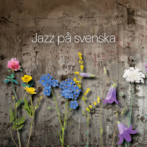 JAZZ PÅ SVENSKA