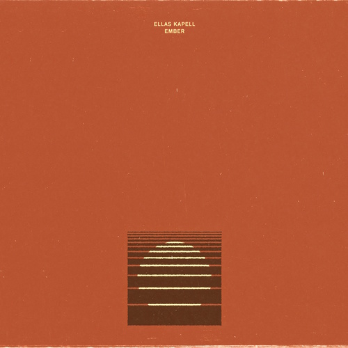 ELLAS KAPELL: Ember
