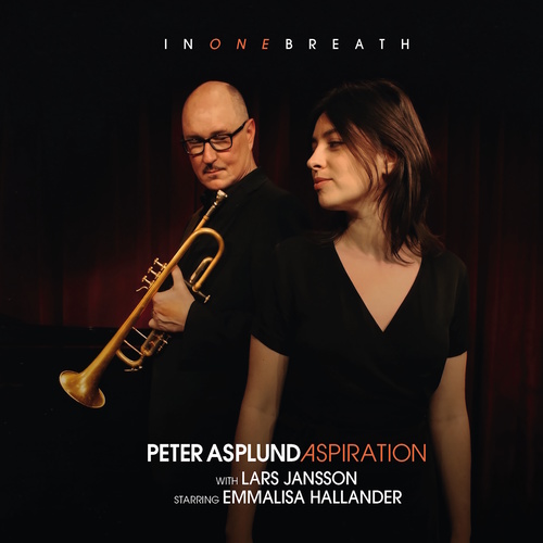 ASPLUND, Peter / ASPIRATION: In One Breath (featuring Lars Jansson and Emmalisa Hallander)
