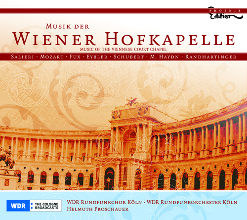 Choral Music - EYBLER, J. / HERBECK, J.R. / SALIERI, A. / MOZART, W.A. / HAYDN, M. (Musik der Wiener Hofkapelle) (West German Radio Chorus)
