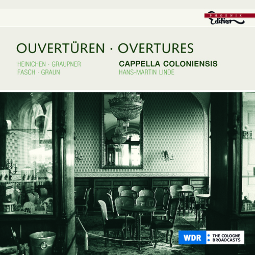 HEINICHEN, J.D. / GRAUPNER, C. / FASCH, J.F. / GRAUN, J.G.: Overtures (Linde)