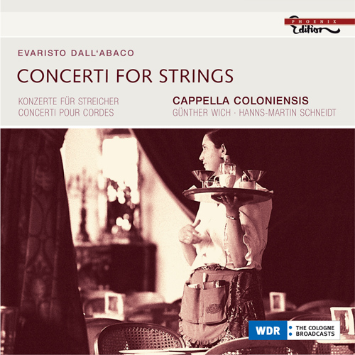 DALL'ABACO, E.F.: Concerti for Strings - Opp. 2, 6 (Cappella Coloniensis)