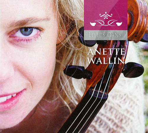 WALLIN, Anette: Dance of Life (The)