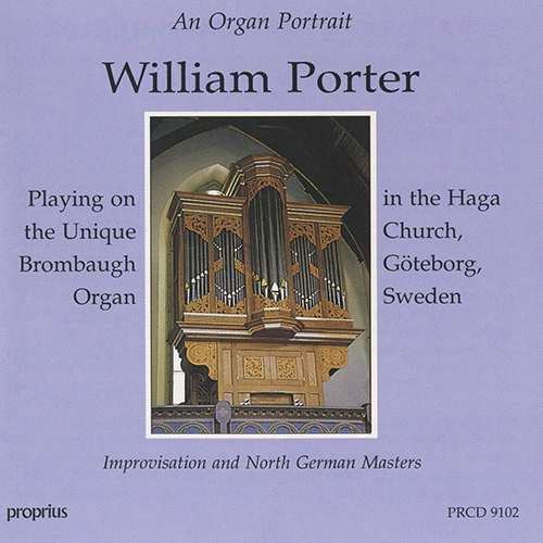 PORTER, William: Improvisation and North German Masters