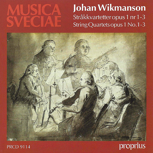 WIKMANSON, J.: String Quartets, Op. 1, Nos. 1-3 (Sparf, Sandklef, Sjögren, Ericson, Fresk Quartet, The Berwald Quartet)