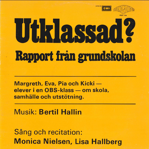 HALLIN, B.: Utklassad? Rapport från grundskolan (Nielsen, Hallberg, Ahlin)