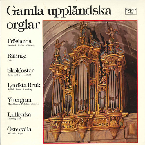 Organ Recital: Lofgren, Rudolf - SWEELINCK, J.P. / HASSLER, H.L. / SCHÖNBERG, S.G. / GEIST, C. / ZIPOLI, D. / DUBEN, A. (Gamla uppländska orglar)