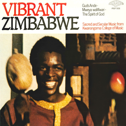 ZIMBABWE - Kwanongoma College of Music Choir: Vibrant Zimbabwe