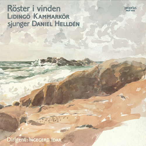 HELLDÉN, D.: Choral Music (Röster i vinden) (Lidingö Chamber Choir, Idar)