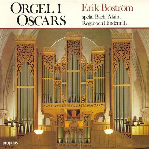 Organ Recital: Boström, Erik - BACH, J.S. / ALAIN, J. / REGER, M. / HINDEMITH, P. (Orgel i oscars)