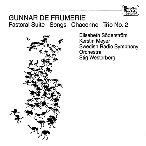 FRUMERIE, G. de: Pastoral Suite / Songs / Chaconne / Piano Trio No. 2 (Söderström, K. Meyer, Swedish Radio Symphony, Westerberg)