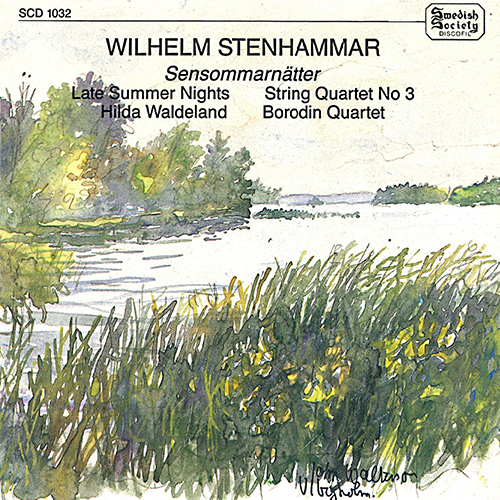 STENHAMMAR, W.: Sensommarnatter / String Quartet No. 3 / 2 Sentimental Romances, Op. 28 (version for violin and piano) (Borodin Quartet, Waldeland)