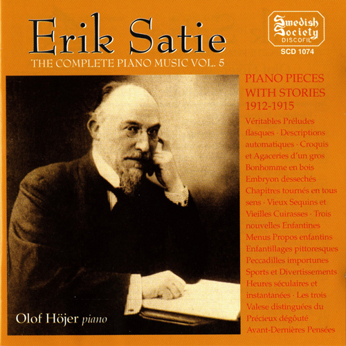 SATIE, E.: Piano Music (Complete), Vol. 5 (Höjer)