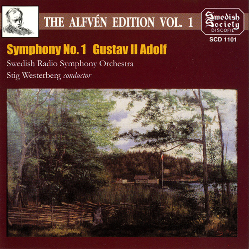 ALFVEN, H.: Symphony No. 1 / Gustav II Adolf  (The Alfven Edition, Vol. 1) (Westerberg)