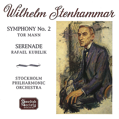 STENHAMMAR, W.: Symphony No. 2 / Serenade, Op. 31 (Stockholm Philharmonic, Mann, R. Kubelík)
