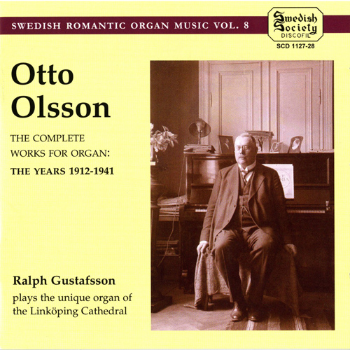 OLSSON, O.: Organ Music (Complete) (Gustafsson)