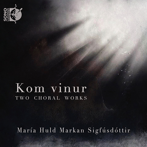 SIGFÚSDÓTTIR, M.H.M.: Kom vinur / Maríuljóð (Schola Cantorum, Áskelsson)