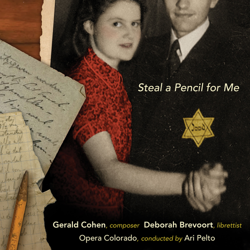 COHEN, G.: Steal a Pencil for Me [Opera] (Dabi, Dukach, Zabala, Opera Colorado Chorus and Orchestra, Pelto)