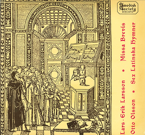 OLSSON, O.: 6 Latin Hymns / LARSSON, L.E.: Missa brevis (Adolf Fredriks Kyrkokor, Eric Ericson Chamber Choir, Brundin, Ericson)