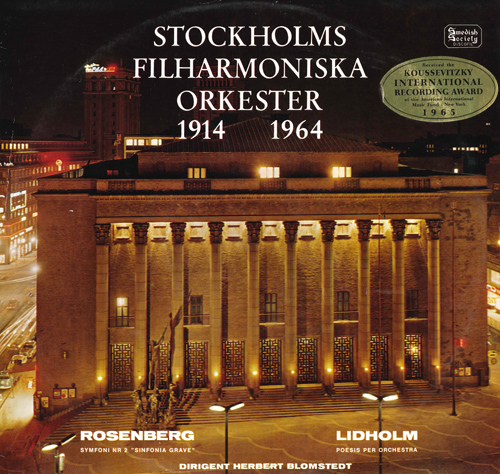LIDHOLM, I.: Poesis / ROSENBERG, H.: Symphony No. 2 (Stockholm Philharmonic, Blomstedt)
