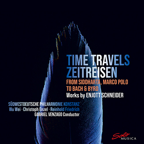 SCHNEIDER, E.: Siddharta / Silk Road - Marco Polo East / The Bells (Time Travels) (Wei Wu, Enzel, South West German Philharmonic, Venzago)