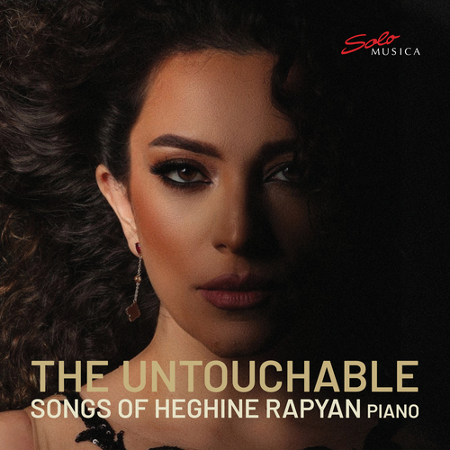 RAPYAN, H.: Untouchable (The) - Songs of Heghine Rapyan (Rapyan)