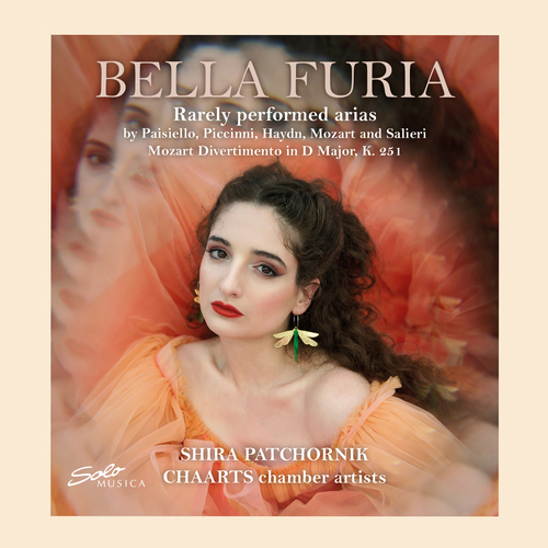 Opera Arias (Soprano): Patchornik, Shira - PAISIELLO, G. / PICCINNI, N. / HAYDN, J. / MOZART, W.A. / SALIERI, A. (Bella Furia)