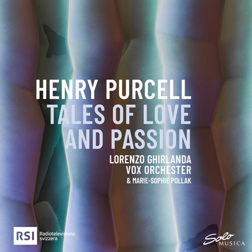 PURCELL, H.: Fairy Queen (The) / King Arthur / Dido and Aeneas [Operas] (excerpts) (Tales of Love and Passion) (Ghirlanda, Vox Orchester, Pollak)