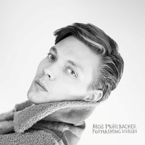 MÜHLBACHER, Alois: Popmashing Vivaldi