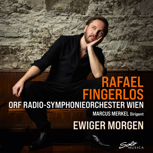 Vocal Recital (Baritone): Fingerlos, Rafael - BRAHMS, J. / CORNELIUS, P. / SCHUMANN, R. / STRAUSS, R. (Ewiger Morgen)