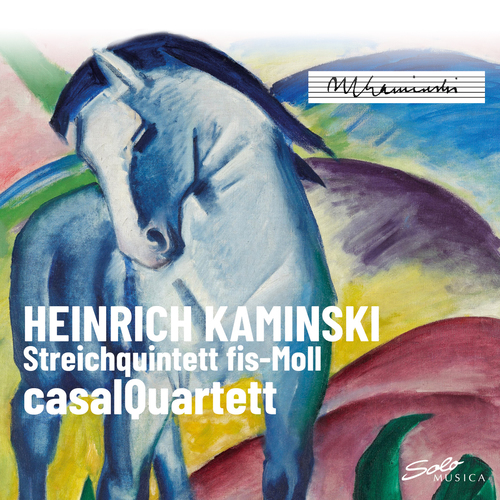 KAMINSKI, H.: String Quintet in F-Sharp Minor (Casal Quartet)