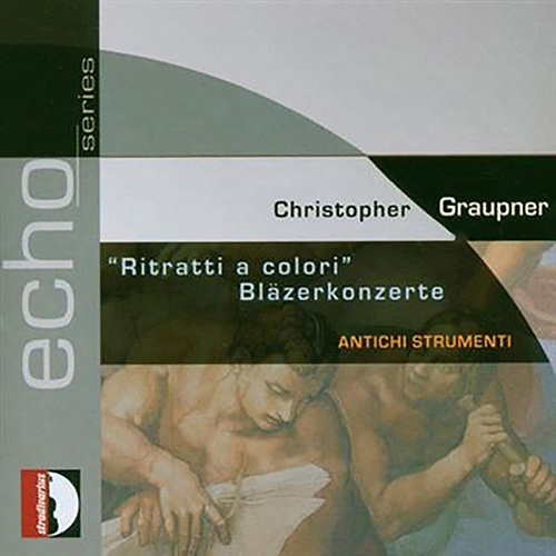 GRAUPNER, C.: Concertos (Ritratti a colori) (Antichi Strumenti)