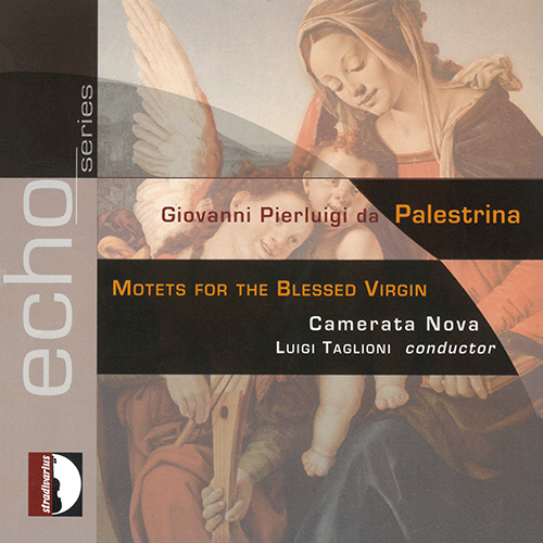 PALESTRINA, G.P. da: Motets for the Blessed Virgin (Camerata Nova, Taglioni)