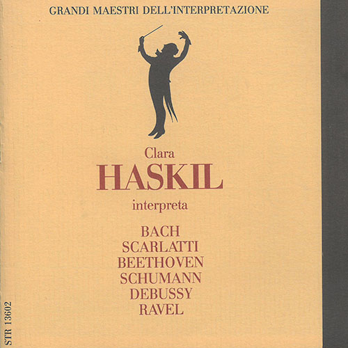 Piano Recital: Haskil, Clara - BACH, J.S. / SCARLATTI, D. / BEETHOVEN, L. van / SCHUMANN, R. (Haskil, Vol. 2) (1953)