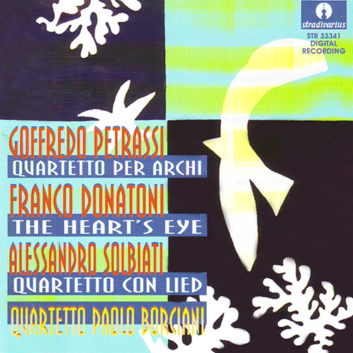 PETRASSI, G.: String Quartet / DONATONI, F.: The Heart's Eye / SOLBIATI, A.: Quartetto con Lied (Bisanti, Bociani)