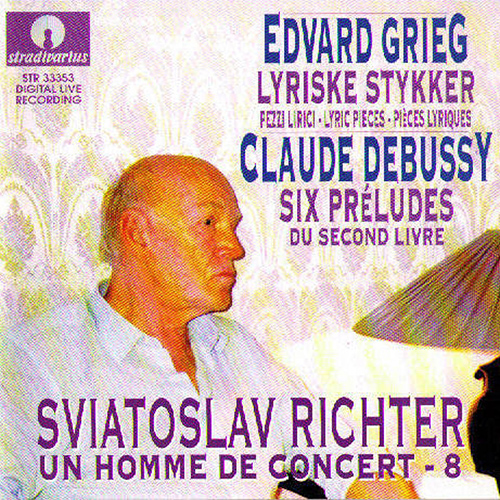 GRIEG, E.: Lyric Pieces (excerpts) / DEBUSSY, C.: Préludes, Book 2 (excerpts) (S. Richter)