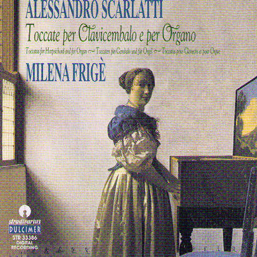 SCARLATTI, A.: Toccatas (Frige)