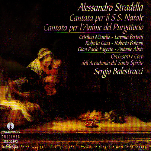 STRADELLA, A.: Ah! troppo e ver / Esule dalle sfere (Accademia del Santo Spirito Chorus and Orchestra, Balestracci)