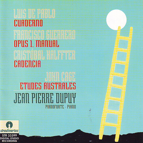 Piano Recital: Dupuy, Jean-Pierre - PABLO, L. de / GUERRERO, F. / HALFFTER, C. / CAGE, J.