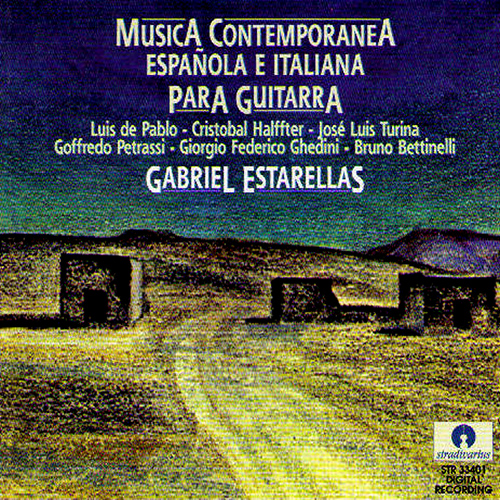 Guitar Recital: Estarellas, Gabriel - BETTINELLI, B. / GHEDINI, G. / HALFFTER, C. (Musica Contemporanea Española e Italiana para guitarra)