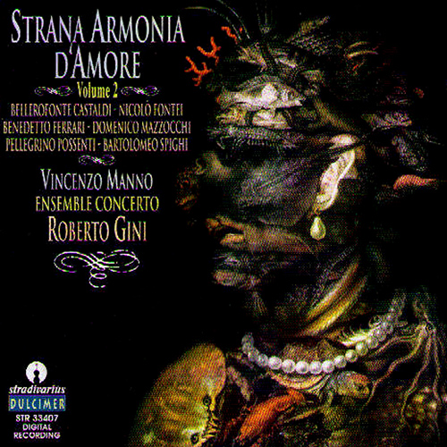 STRANA ARMONIA D'AMORE, Vol. 2 (Manno, Ensemble Concerto, Gini)