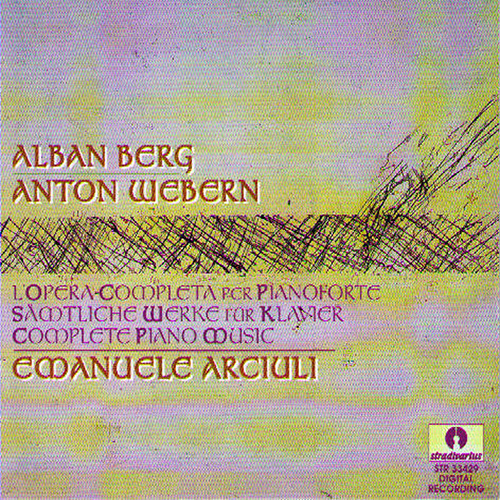 BERG, A. / WEBERN, A.: Piano Music (Complete) (Arciuli)