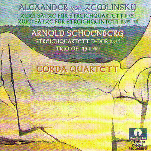 SCHOENBERG, A.: String Quartet / String Trio / ZEMLINSKY, A. von: 2 Sätze / String Quintet (arr. for string quartet) (Corda Quartet)