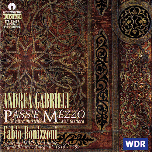 GABRIELI, A.: Harpsichord Music (Pass'E Mezzo E Altre Musiche Per Tastiera) (Bonizzoni)