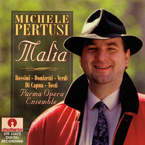 Vocal Recital: Pertusi, Michele - ROSSINI, G. / DONIZETTI, G. / VERDI, G. / CAPUA, E. di / TOSTI, P. (Malìa)
