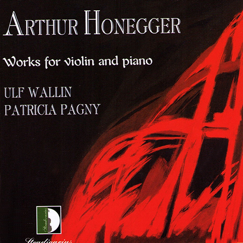 HONEGGER, A.: Violin and Piano Music (Wallin, Pagny)