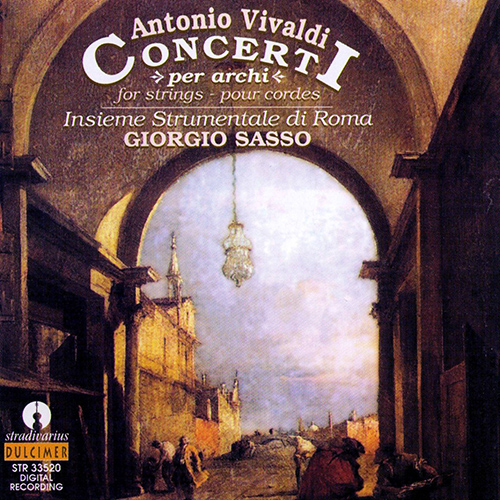 VIVALDI, A.: Concertos for Strings (Insieme Strumentale di Roma, Sasso)