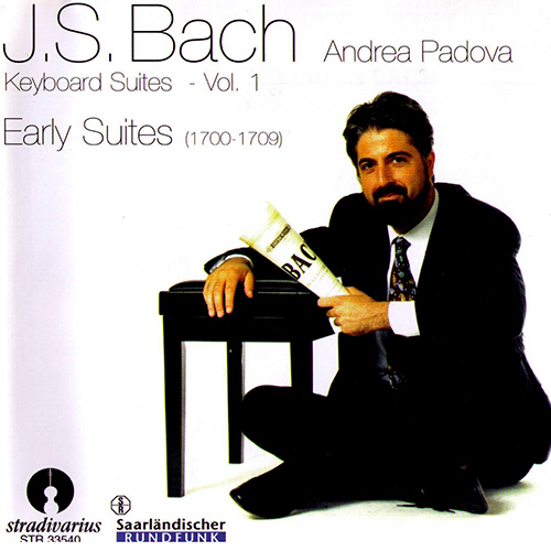 BACH, J.S.: Keyboard Suites, Vol. 1 (Early Suites) (Padova)
