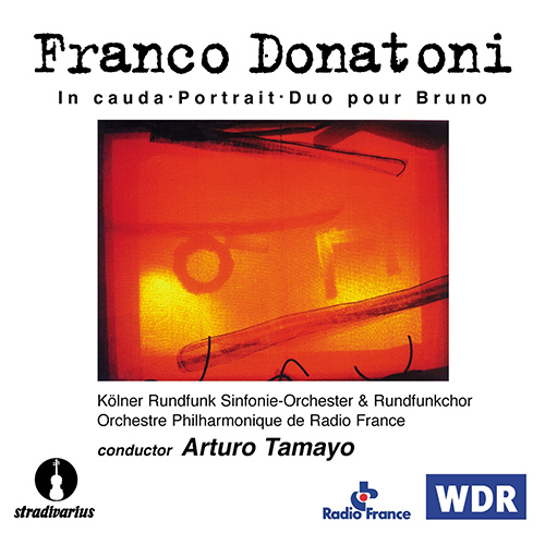 DONATONI, F.: Edition, Vol. 3 (Chojnacka, Cologne Radio Chorus and Orchestra, Orchestre Philharmonique de Radio France, Tamayo)