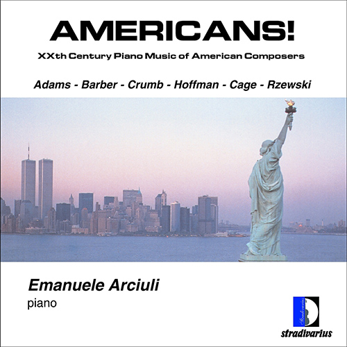 Piano Recital: Arciuli, Emanuele - ADAMS, J. / BARBER, S. / CRUMB, G. / HOFFMAN, J. (Americans! XXth Century Piano Music of American Composers)
